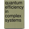Quantum Efficiency In Complex Systems door Uli Wurfel