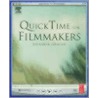 Quicktime For Filmmakers [with Cdrom] by Richard K. Ferncase