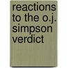 Reactions To The O.J. Simpson Verdict door Nico Reiher