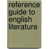 Reference Guide to English Literature door St James Press