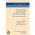 Regulating Agricultural Biotechnology