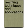 Rewriting Techniques And Applications door T. Nipkow