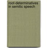 Root-Determinatives In Semitic Speech door Solomon Hurwitz