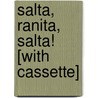 Salta, Ranita, Salta! [With Cassette] door Robert Kalan