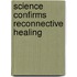 Science Confirms Reconnective Healing