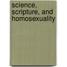 Science, Scripture, And Homosexuality door Terry L. Hufford