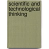 Scientific and Technological Thinking door Neil T. Gorman