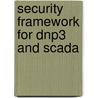 Security Framework For Dnp3 And Scada door Munir Majdalawieh