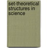 Set-Theoretical Structures In Science door Patrick Suppes