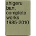 Shigeru Ban, Complete Works 1985-2010