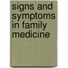 Signs And Symptoms In Family Medicine door Sarah K. Bryan