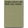 Single-Column Gift Bible-Nkjv-Classic door Thomas Nelson Publishers