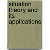 Situation Theory And Its Applications by Yasuhiro Katagiri