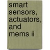 Smart Sensors, Actuators, And Mems Ii door Jung-Chih Chiao
