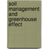 Soil Management And Greenhouse Effect door Ratan Lal