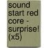 Sound Start Red Core - Surprise! (X5)