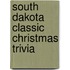 South Dakota Classic Christmas Trivia