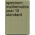 Spectrum Mathematics Year 10 Standard