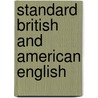Standard British And American English door Karol Janicki
