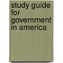 Study Guide For Government In America