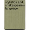 Stylistics And Shakespeare's Language door Mireille Ravassat