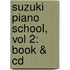 Suzuki Piano School, Vol 2: Book & Cd