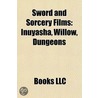 Sword And Sorcery Films (Study Guide) door Source Wikipedia