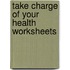 Take Charge Of Your Health Worksheets