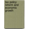 Tax Policy Reform And Economic Growth door Publishing Oecd Publishing