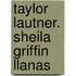 Taylor Lautner. Sheila Griffin Llanas