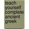 Teach Yourself Complete Ancient Greek door Gavin Betts