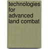 Technologies For Advanced Land Combat door Gerald R. Lane