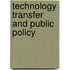 Technology Transfer And Public Policy
