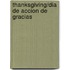 Thanksgiving/Dia de Accion de Gracias