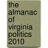 The Almanac of Virginia Politics 2010