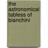 The Astronomical Tabless Of Bianchini door Jose Chabas