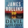 The Devil Colony: A Sigma Force Novel