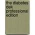 The Diabetes Dek Professional Edition