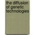 The Diffusion Of Genetic Technologies