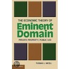 The Economic Theory Of Eminent Domain by Thomas J. Miceli