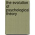 The Evolution Of Psychological Theory