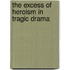 The Excess Of Heroism In Tragic Drama