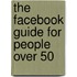 The Facebook Guide For People Over 50