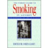 The Forest Guide To Smoking In London by James Leavey