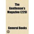 The Gentleman's Magazine (Volume 229)