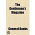 The Gentleman's Magazine (Volume 274)