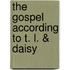 The Gospel According to T. L. & Daisy