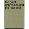 The Great Depression And The New Deal door Ronald A. Reis