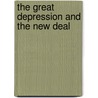 The Great Depression And The New Deal by Ronald A. Reis