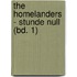 The Homelanders - Stunde Null (Bd. 1)